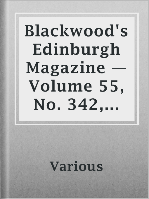 Cover image for Blackwood's Edinburgh Magazine — Volume 55, No. 342, April, 1844